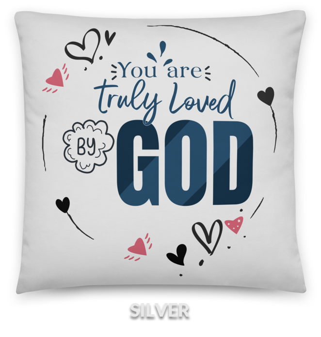 LOVED - You are truly loved by God.